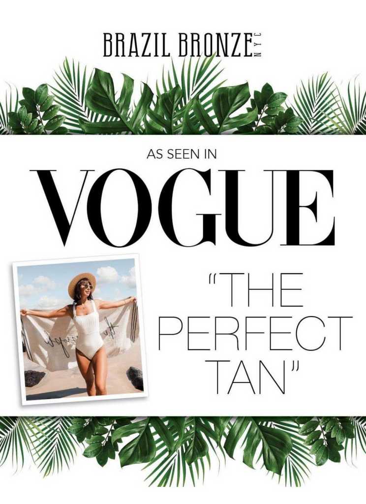 Vogue Calls us "The Perfect Tan"